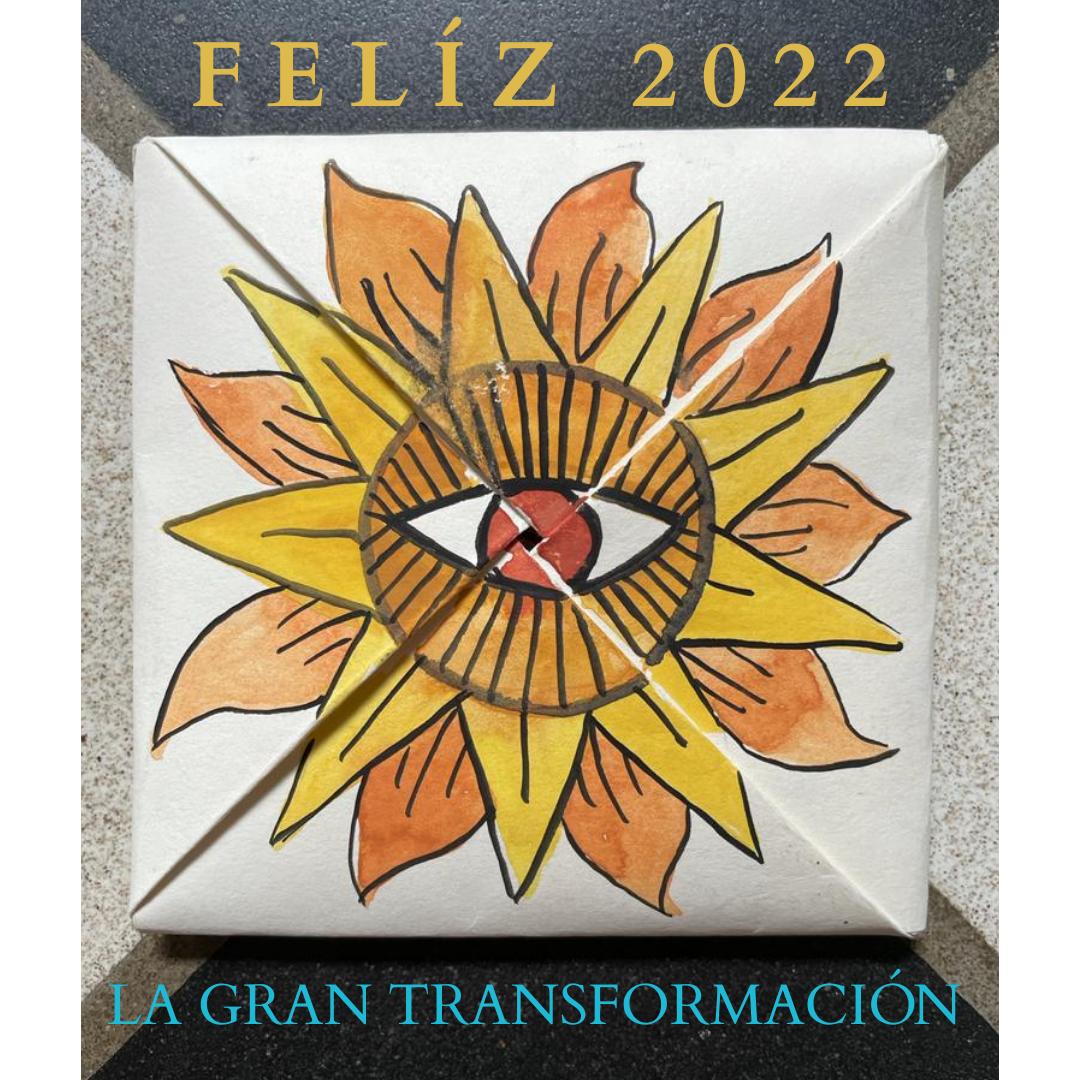 2022 – LA GRAN TRANSFORMACIŌN